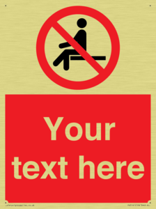 Custom No Sitting Sign